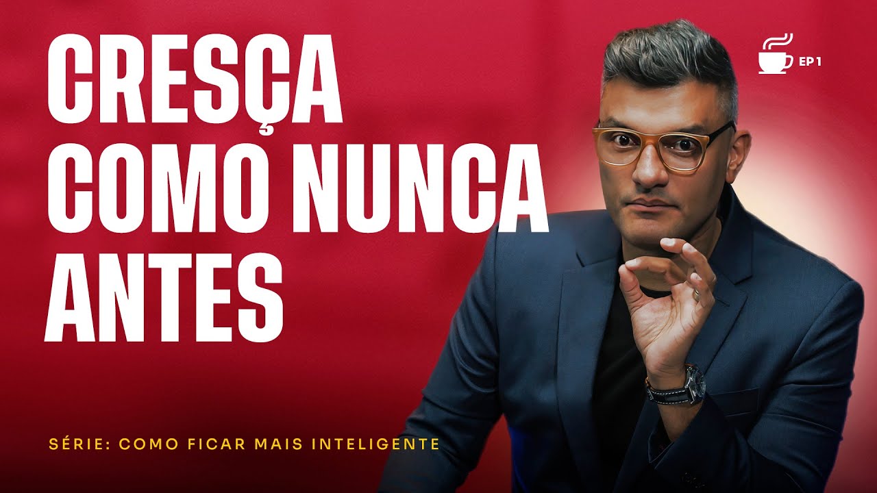 Os 3 maiores benefícios da inteligência | Café com Destino