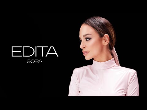 EDITA - SOBA (OFFICIAL VIDEO)