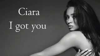 I got you traducción - Ciara