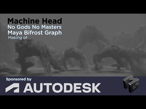Maya Bifrost Graph - Machine Head - No Gods No Masters - Making Of CGI