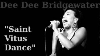 Saint Vitus Dance ~ Dee Dee Bridgewater