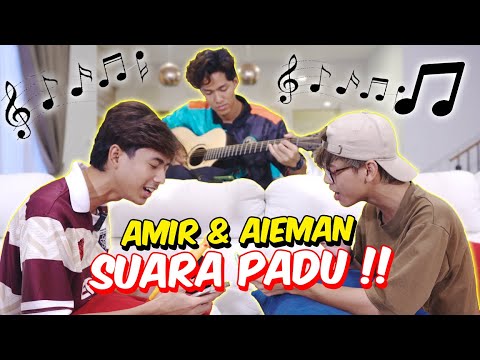 AMIR & AIEMAN SUARA PADU !! - GABUNGAN NYANYI PARTNER !