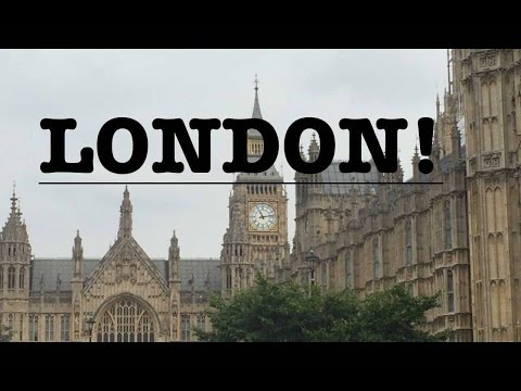 MY TRIP TO LONDON!