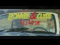 DEAN - Bonnie & Clyde