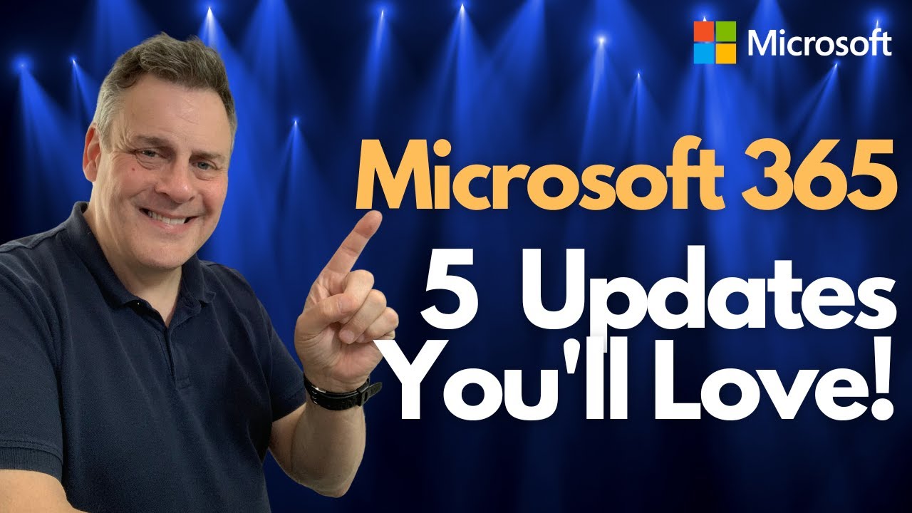 Microsoft 365 -  5 Cool Updates that you MUST Know!
