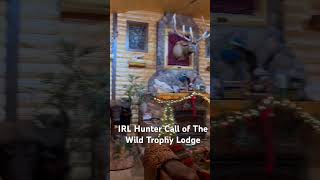 In real life hunter call of the wild trophy lodge.