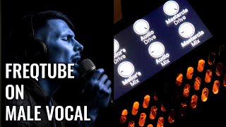 Adding tubes to male vocals with Freqport Freqtube
