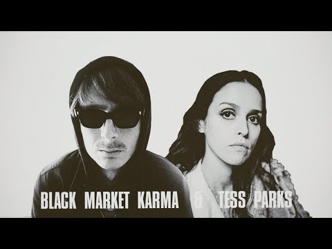 Black Market Karma & Tess Parks - The Sky Was All Diseased