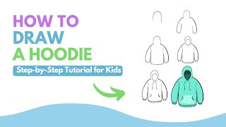 Draw a Hoodie in 6 Simple Steps - Easy Tutorial for Kids & Beginners