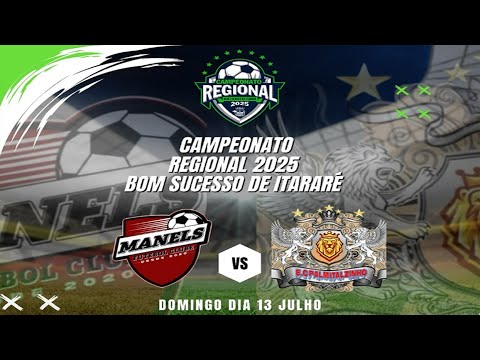 MANELS FC x EC PALMITALZINHO  |  REGIONAL BOM SUCESSO DE ITARARÉ