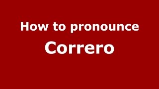 How to pronounce Correro