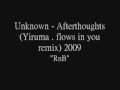 Unknown - Afterthoughts (River flows in you REMIX ...