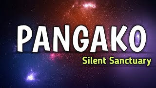 PANGAKO (Lyrics Video) - Silent Sanctuary