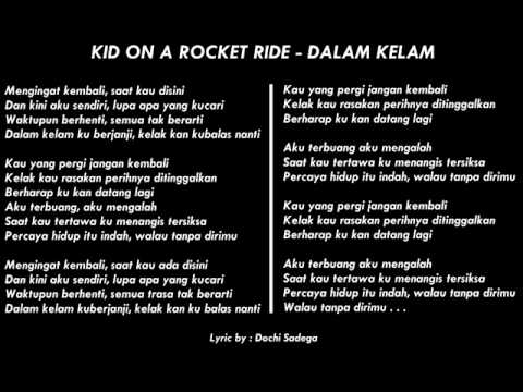 Kid On A Rocket Ride - Dalam Kelam