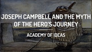 Joseph Campbell and the Myth of the Hero&#39;s Journey