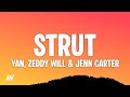 Yan Zeddy Will Jenn Carter Strut Lyrics Baby I Need You To Strut