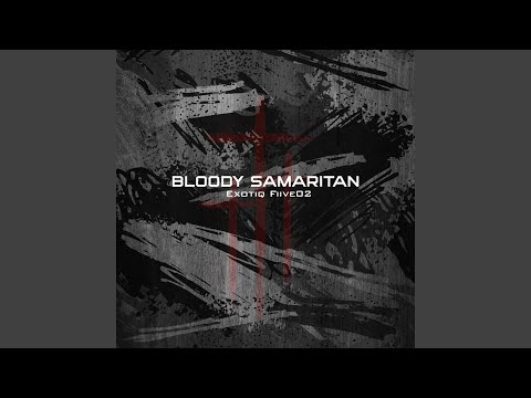 Bloody Samaritan (Smooth Touch)