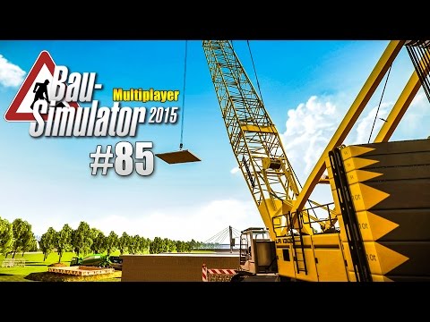 Bau-Simulator 2015 Multiplayer #085 - Der BRÜCKENBAU-Auftrag! CONSTRUCTION SIMULATOR