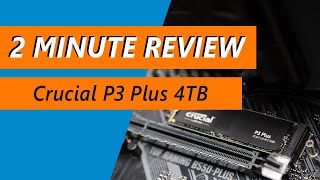 $225 4TB PCIe 4.0 NVMe SSD tested - Crucial P3 Plus 4TB Revi
