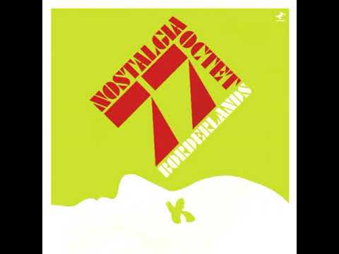 The Nostalgia 77 Octet - One For Nan