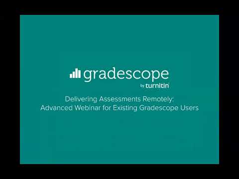 Advanced Gradescope Workshop For Existing Users
