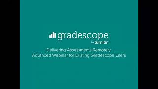 Advanced Gradescope Workshop for Existing Users