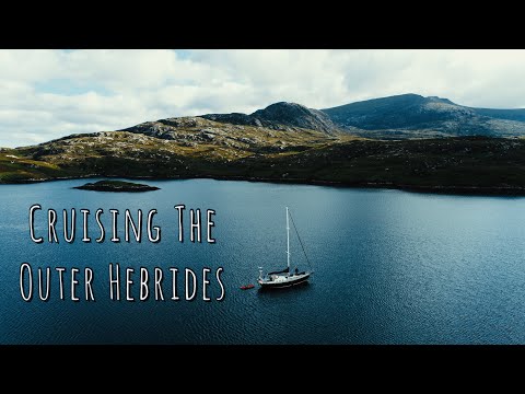 Cruising the Outer Hebrides (Sailing Free Spirit)