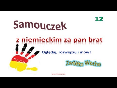 Niemiecki od podstaw #12 - kurs niemieckiego do poziomu A2 - lekcja 12 - Samouczek