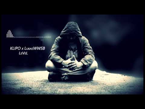 Klipo x LukasWWSB- LEVEL (prod. Bamito)