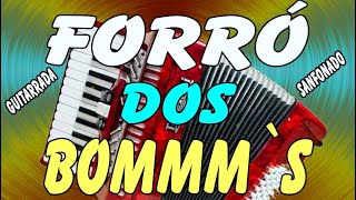 1 Forró dos Bons, piseiro PE, nerão, MA, xote, CE, arrasta pé, hits song RS BA SP RJ MG