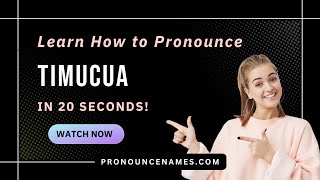 How to pronounce Timucua