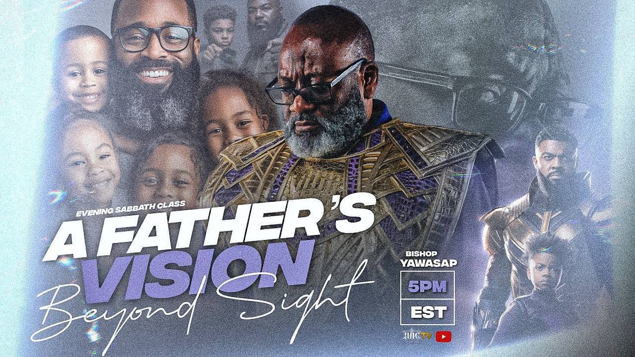 A FATHER’S VISION BEYOND SIGHT A FATHER’S VISION BEYOND SIGHT
