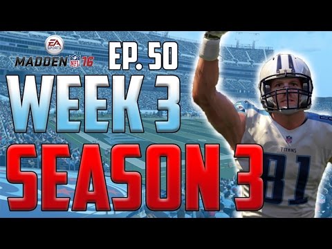 Madden 16 Titans Connected Franchise: Week 3 vs. Steelers [Ep. 50] (Season 3)