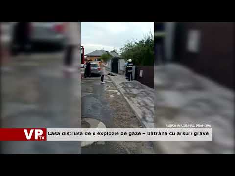 Casă distrusă de o explozie de gaze – bătrână cu arsuri grave