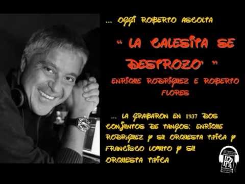 Oggi Roberto Ascolta ENRIQUE RODRIGUEZ   " LA CALESITA SE DESTROZO' "