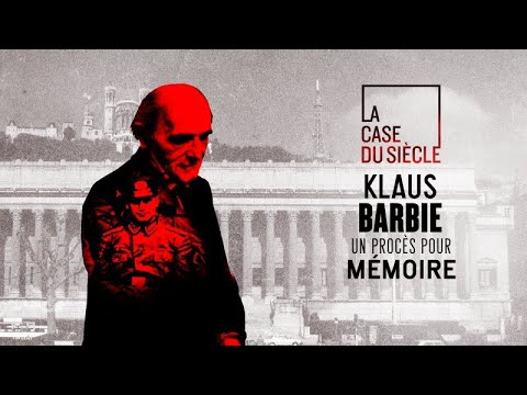 Klaus Barbie, un procès pour memoire