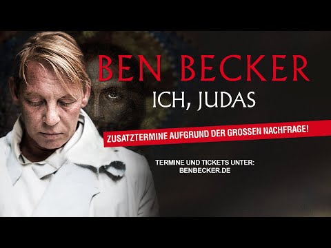 Ben Becker - "Ich, Judas" - Trailer / Zusatztermine aufgrund der großen Nachfrage!