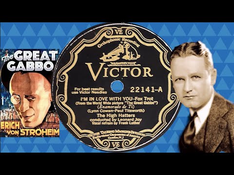 "I'm In Love With You” by The High Hatters, Leonard Joy 1929