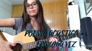POESIA ACÚSTICA #6 ERA UMA VEZ | PINEAPPLE STORMTV