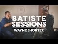 Batiste Sessions with Wayne Shorter
