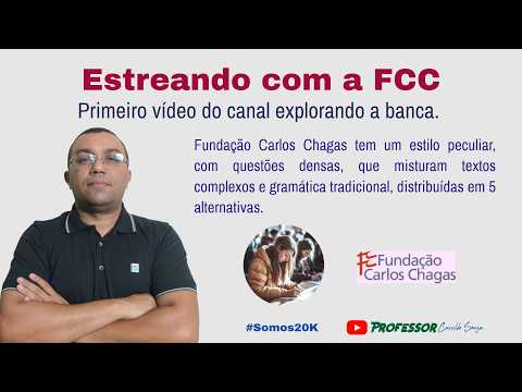 Prof. Cassildo Souza - Estreando a Banca FCC - FUNDAÇÃO CARLOS CHAGAS - Revisão com questões