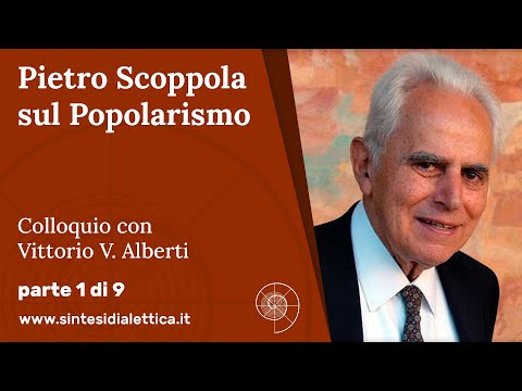 Pietro Scoppola on Populism - (1/9)
