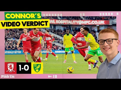 🌱 Onwards | Connor's Verdict: Middlesbrough 1-0 Norwich City