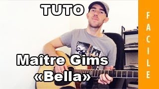Bella - May®tre Gims - Tab + Tuto Guitare ( Facile )
