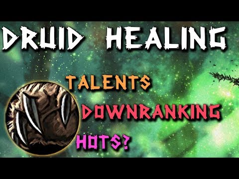 Druid Healing | Downranking - Specs - Gearing | Classic WoW