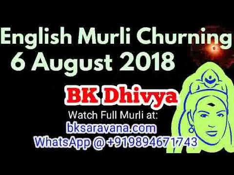 English Murli Churning 6 August 2018 - BK Dhivya