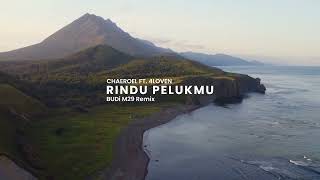 Download lagu Slow Remix | Rindu Pelukmu (Eh Salah Lagu) - Chaeroel • Remix by BUDi M29  mp3