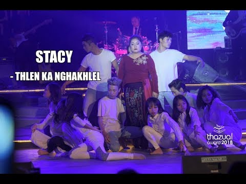 THAZUAL AWARD 2018 : STACY VL MUANPUII - THLEN KA NGHAKHLEL (LIVE)