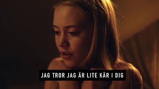 Jag tror jag är lite kär i dig