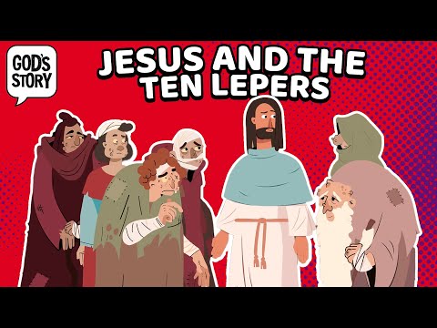 God's Story: Jesus and the Ten Lepers